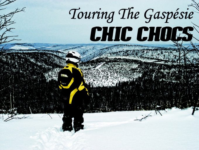 Touring The Gaspésie Chic Chocs