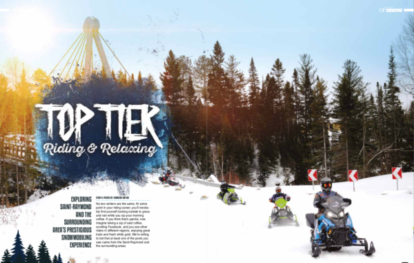 TOP TIER RIDING & RELAXING RIDING SAINT-RAYMOND AND THE SURROUNDING  AREA’S PRESTIGIOUS SNOWMOBILING EXPERIENCE
