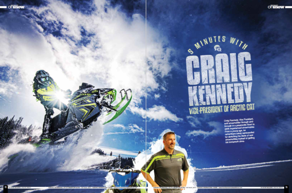 5 MINUTES WITH CRAIG KENNEDY – VICE-PRESIDENT OF ARCTIC CAT