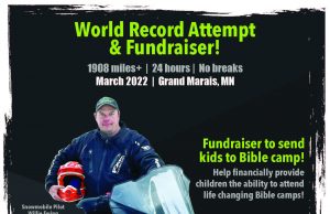 Breaking The World Record Of Most Miles On A Snowmobile For Kids To Go To Bible Camp