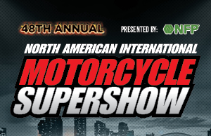 DRAG SPECIALTIES Has Reserved Corporate Display At The North American International Motorcycle SUPERSHOW
