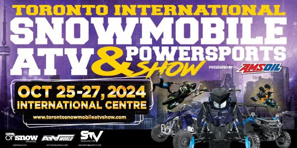 Reserve a Display at the  Worlds LARGEST Snowmobile, ATV & Powersports Show  this October 25-27, 2024 – International Centre