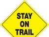 On Private Property: Stay on the Trail