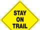 On Private Property: Stay on the Trail